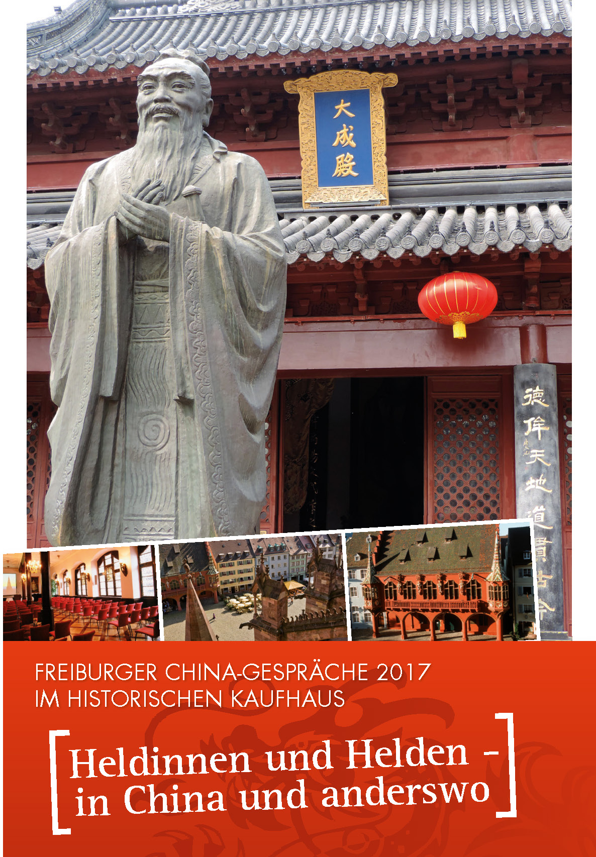 Freiburger China-Gespräche 2017 "Heldinnen und Helden - in China und anderswo"