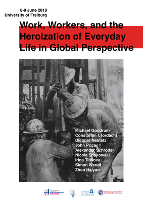 Workshop "Work, Workers, and the Heroization of Everyday Life in Global Perspective"