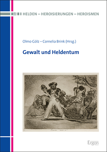 New Release | Olmo Gölz and Cornelia Brink "Gewalt und Heldentum"