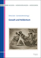 New Release | Olmo Gölz and Cornelia Brink "Gewalt und Heldentum"